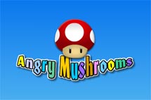 Angry Mushrooms